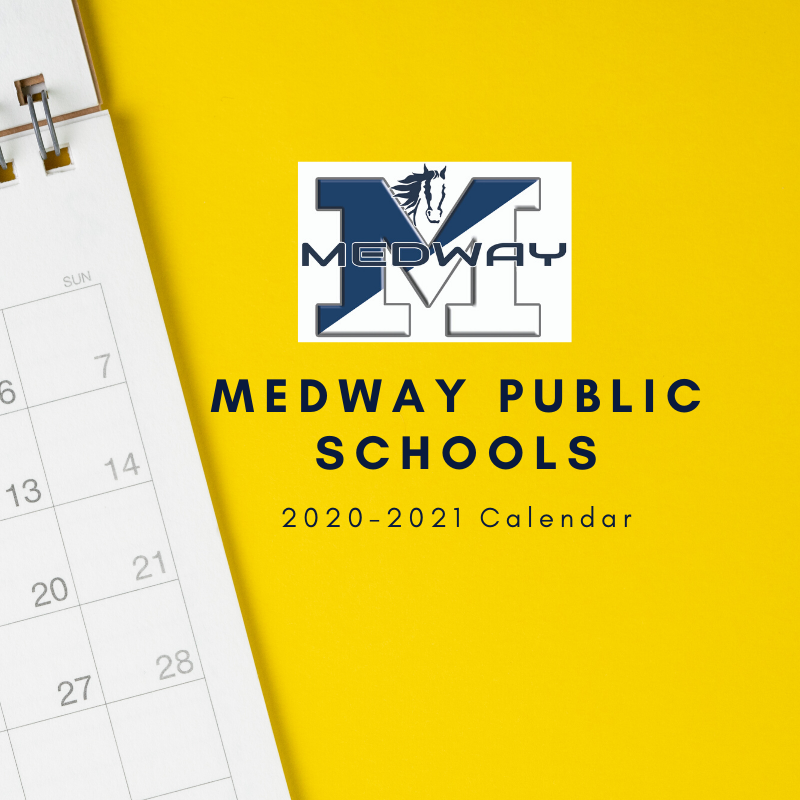 2020 2021 School Year Calendar 01 07 2020 Medway Public Schools