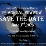 Franklin Pierce School District 1st Annual Pow Wow 2023 Pow Wow Calendar