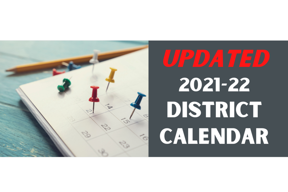 UPDATED 2021 22 District Calendar Kendall Elementary